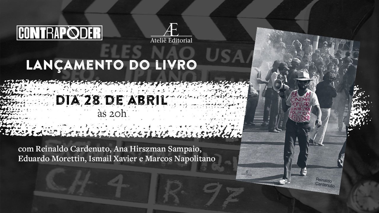 Lançamento: Por um Cinema Popular: Leon Hirszman, Política e Resistência