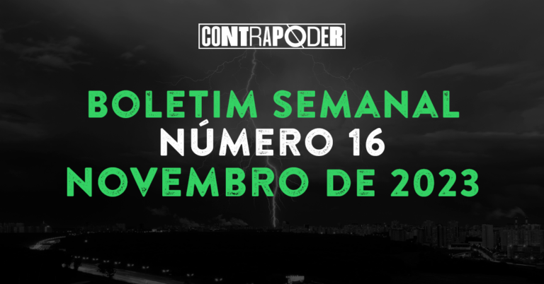 16º Boletim Semanal do Contrapoder